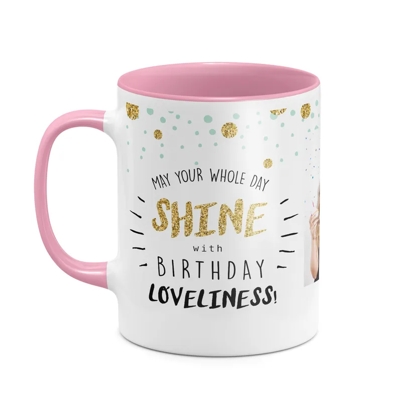 Shine with Birthday Loveliness - Κούπα - Ροζ - Απλή