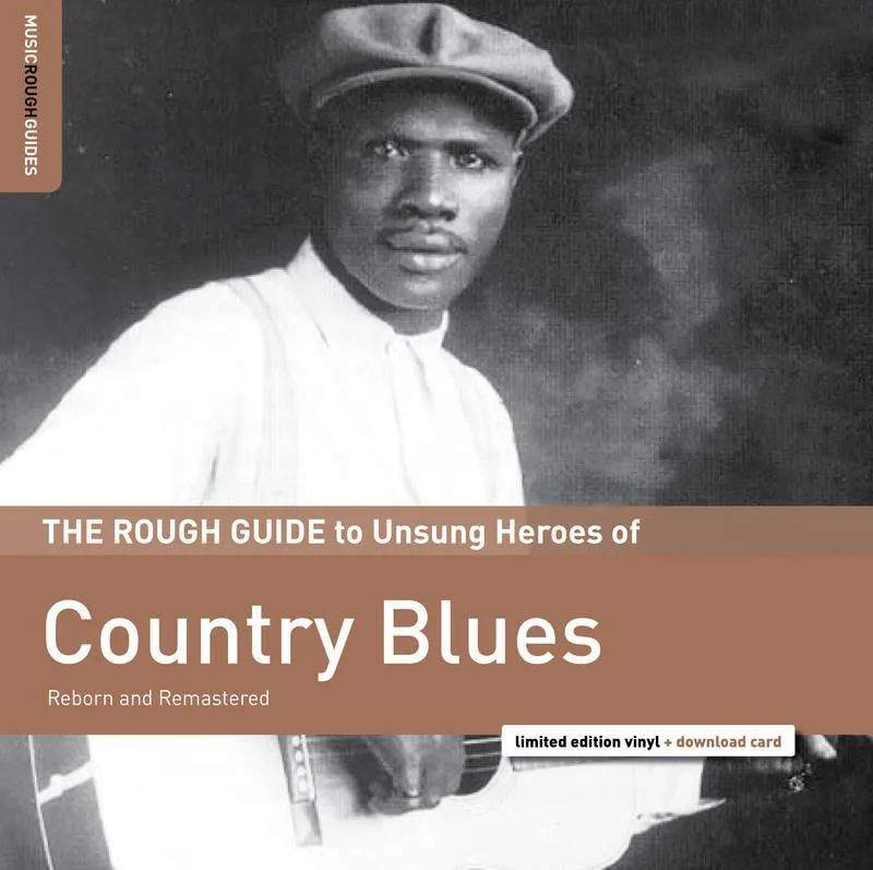 VARIOUS / THE ROIUGH GUIDE TO UNSUNG HEROES OF COUNTRY BLUES - LP 180gr