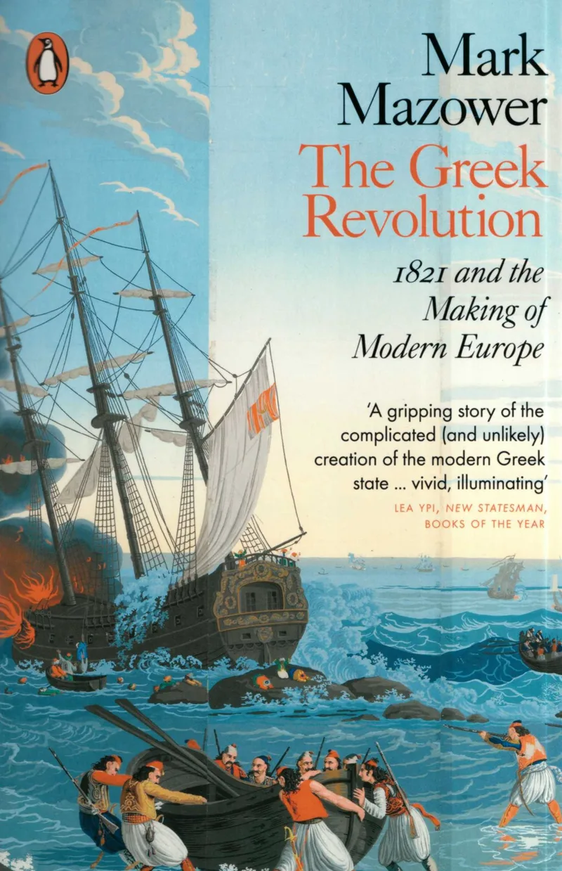 The Greek Revolution: 1821 and the making of Modern Europe (Paperback)