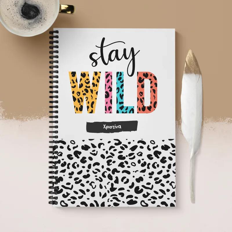 Stay Wild - Σημειωματάριο - A5 (14.8X21)