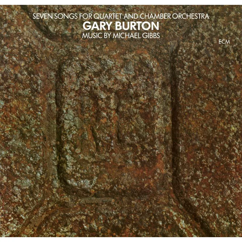 GARY BURTON / 7 SONGS FOR QUARTET AND CHAMBER ORCHESTRA - LP 180gr