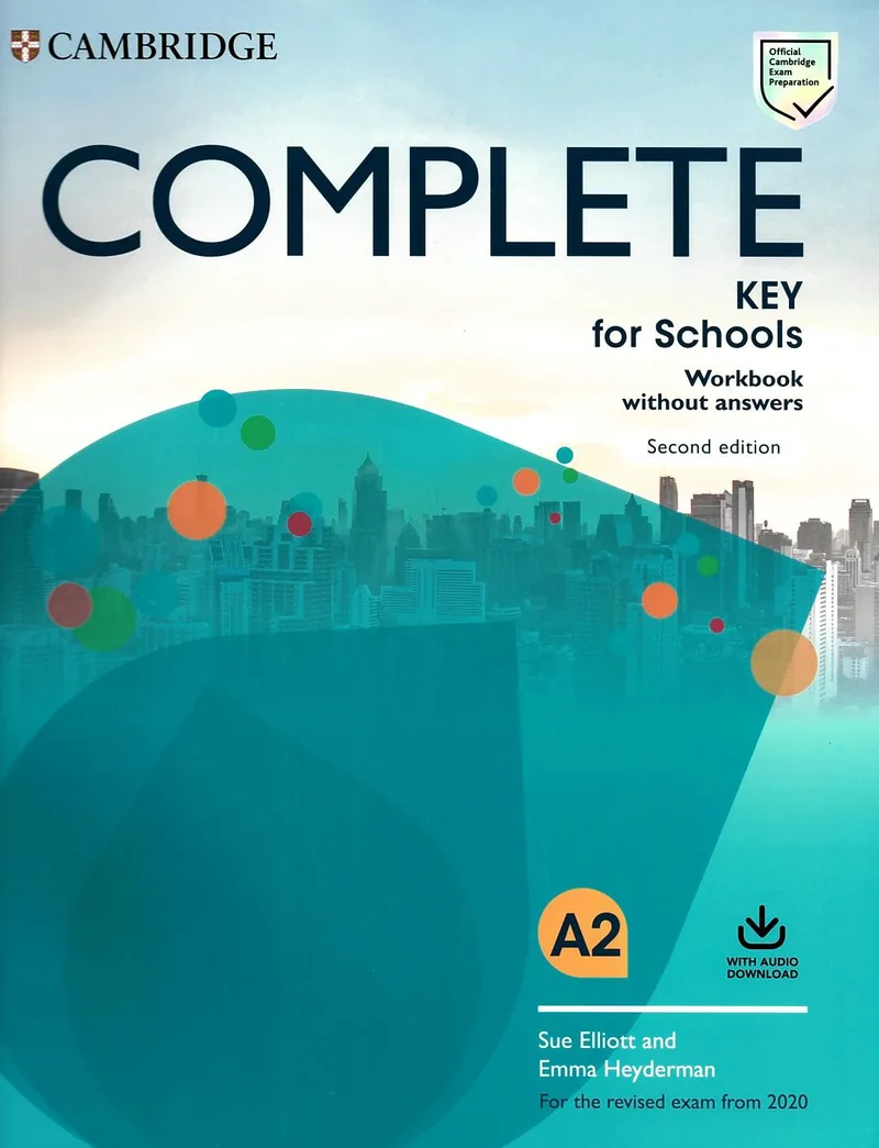 Complete Key for Schools A2, Workbook (Without Answers), Second Edition