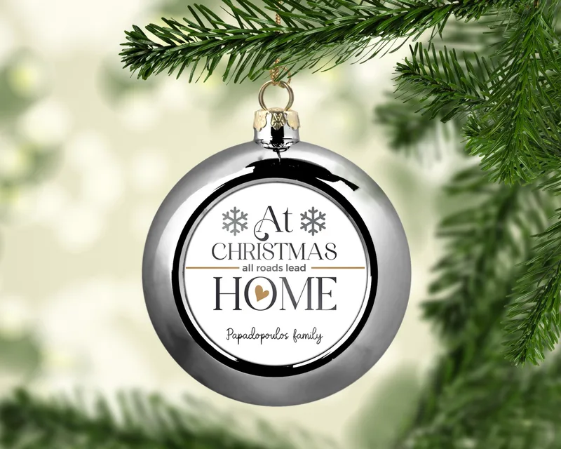 Χριστουγεννιάτικο στολίδι - At Christmas all roads lead home - Ασημί