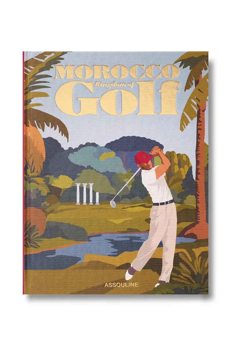 Assouline βιβλίο Morocco: Kingdom of Golf (Classic), John Steinbreder