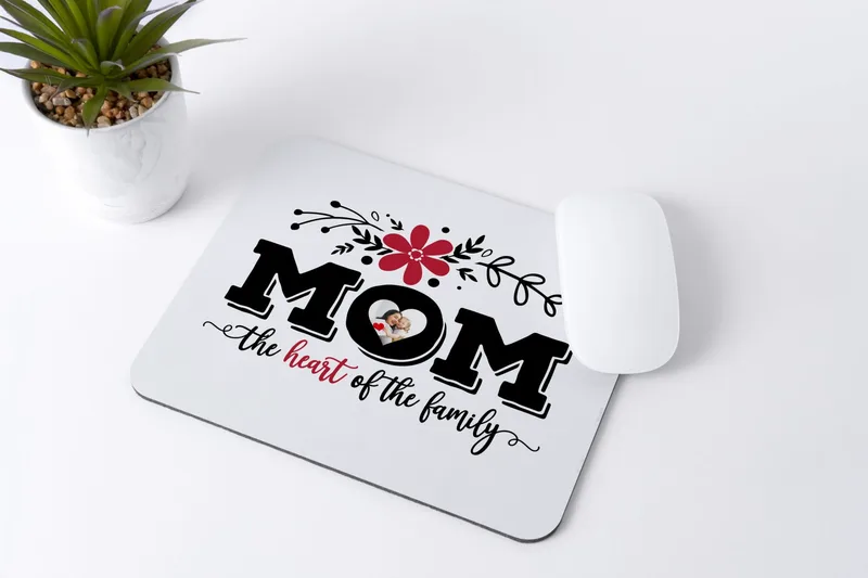 Mousepad - Mom is the heart of the family
