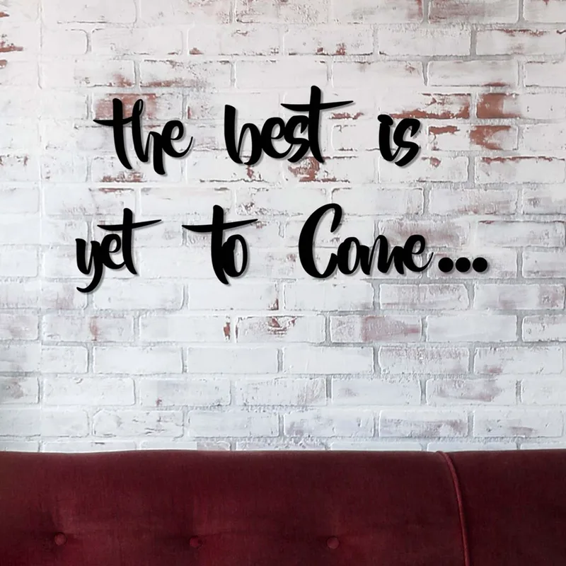 Διακοσμητικό Τοίχου (85x42) A-G The Best is Yet To Come 899SKL1405