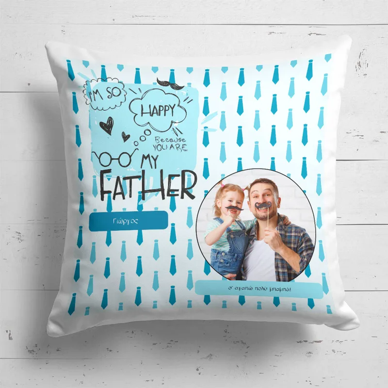 Happy For You Father - Μαξιλάρι Με Γέμιση - 40X40 - Τετράγωνο