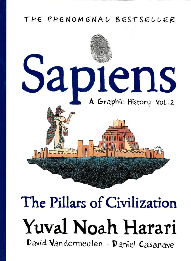 Sapiens: The Pillars of Civilization (A graphic history), Volume 2