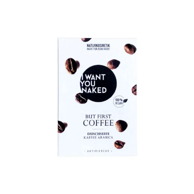 I want you naked But First Coffee Soap Naturale 100 g